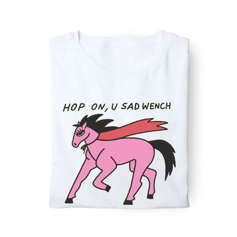 Hop On U Sad Wench T-Shirt band merch