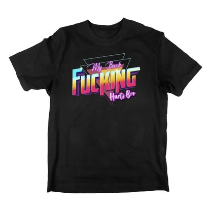My Back Bro T-Shirt