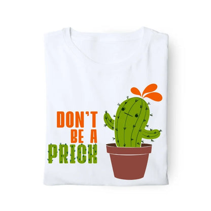 Don't Be A Prick