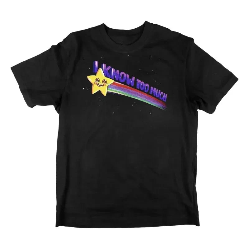I Know Too Much T-Shirt