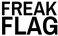 Black text 'FREAK FLAG' on a white background 