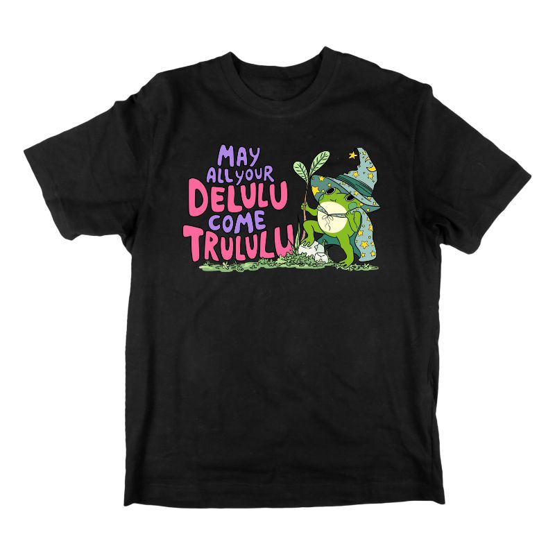 May Your Delulu T-Shirt band merch